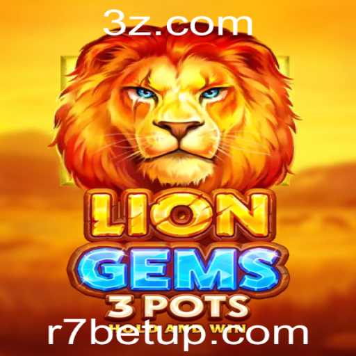 Descubra as Emoções do Jogo LionGems3pots no R7.BET